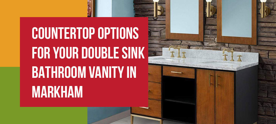 Countertop-Options-for-Your-Double-Sink-Bathroom-Vanity-in-Markham